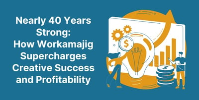 Nearly 40 Years Strong: How Workamajig Supercharges Creative Success and Profitability Featured Image