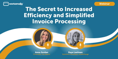 Webinar: The Secret to Increased Efficiency and Simplified Invoice Processing Featured Image