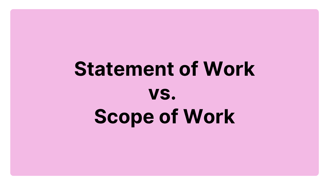 Statement of Work vs.  Scope of Work